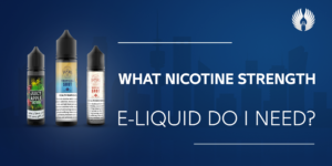 What Nicotine Strength E-Juice Do I Need?- Q8Vapes